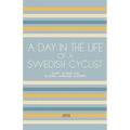 A Day In The Life Of A Swedish Cyclist: Short Stories for Swedish Language Learners