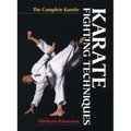 Karate Fighting Techniques: The Complete Kumite
