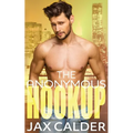 The Anonymous Hookup: A heart-warming m/m novella