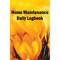 Home Maintenance Daily Logbook: Handyman Tracker To Record of Maintenance for Date, Phone, Sketch Detail, System Appliance