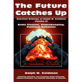 The Future Catches Up: Arms Control, Peacekeeping, Political Behavior