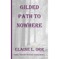 Gilded Path to Nowhere