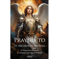 Prayers to St. Archangel Michael