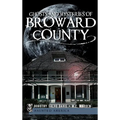 Ghosts and Mysteries of Broward County