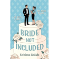 Bride Not Included