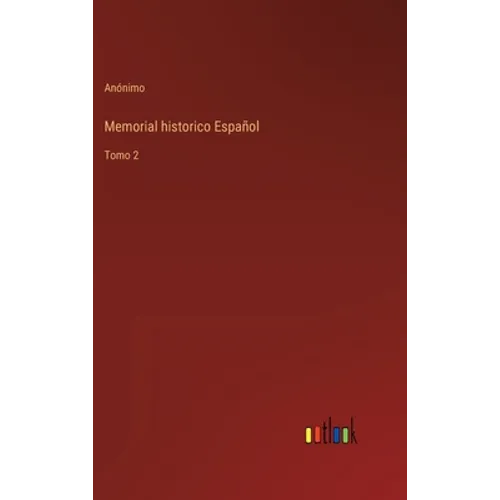 Memorial historico Español: Tomo 2