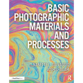 Basic Photographic Materials and Processes