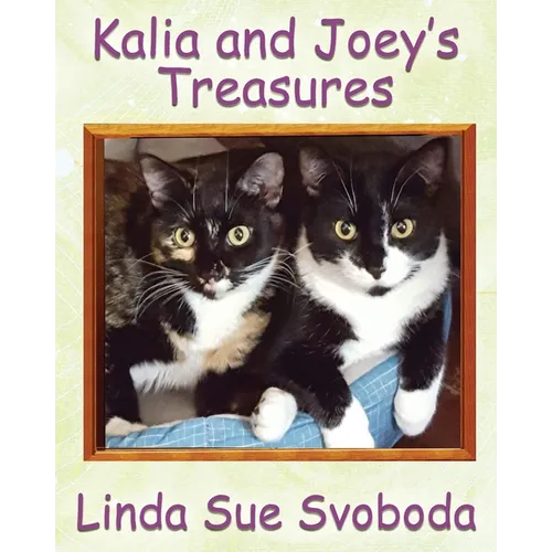 Kalia and Joey's Treasures
