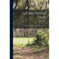The Backward Trail; Stories of the Indians and Tennessee Pioneers