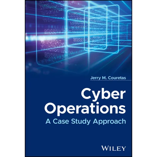 Cyber Operations: A Case Study Approach