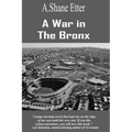 A War in the Bronx