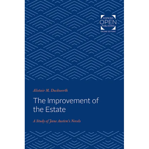 The Improvement of the Estate: A Study of Jane Austen's Novels