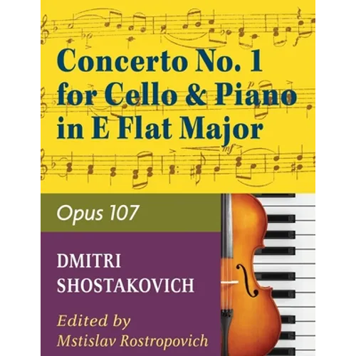 Concerto No. 1, Op. 107 By Dmitri Shostakovich. Edited By Rostropovich. For Cello and Piano Accompaniment. 20th Century. Difficulty: Difficult. Instru