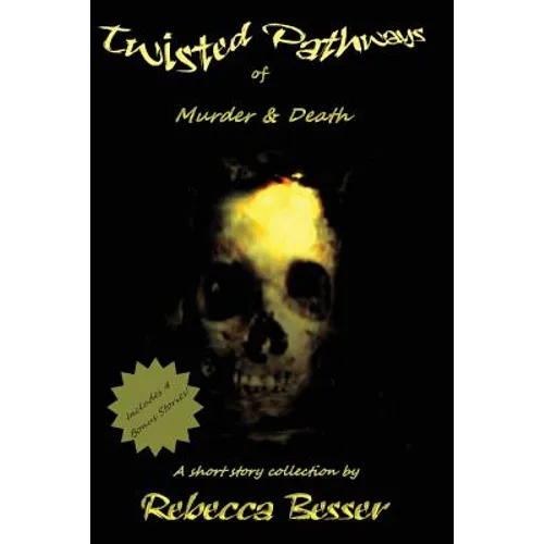 Twisted Pathways of Murder & Death