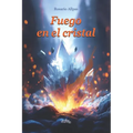 Fuego en el cristal