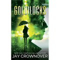 Goldilocks: A Standalone New Adult Romance
