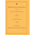 Bharatavarsha: The India Narrative