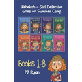 Rebekah - Girl Detective Goes to Summer Camp Books 1-8