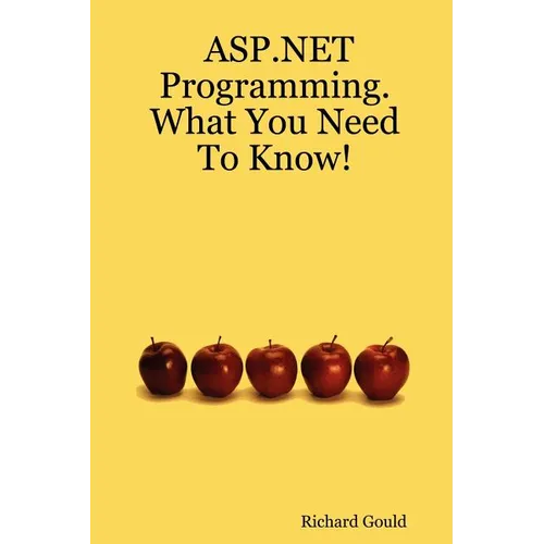 ASP.Net Programming. What You Need to Know!