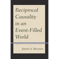 Reciprocal Causality in an Event-Filled World