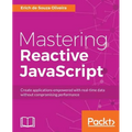 Mastering Reactive JavaScript
