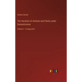 The Variation of Animals and Plants under Domestication: Volume 1 - in large print