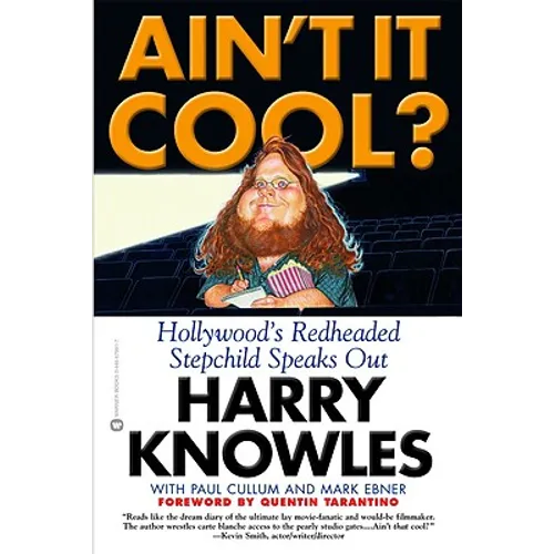Ain't It Cool?: Hollywood's Redheaded Stepchild Speaks Out