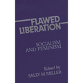 Flawed Liberation: Socialism and Feminism