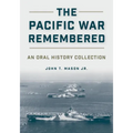The Pacific War Remembered: An Oral History Collection