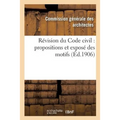 Révision Du Code Civil: Propositions Et Exposé Des Motifs