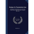 Design of a Transmision Line: Johnstown Transmission Line of the East Creek Electric Light and Power Company, New York