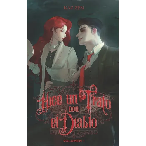 Hice un Trato con el Diablo (Novela): Volumen 1