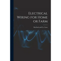 Electrical Wiring for Home or Farm