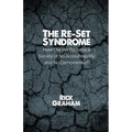 The Re-Set Syndrome: How Did We Become a Society of No Accountability and No Compromise?