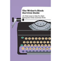 The Writer's Block Survival Guide