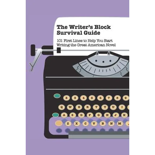 The Writer's Block Survival Guide