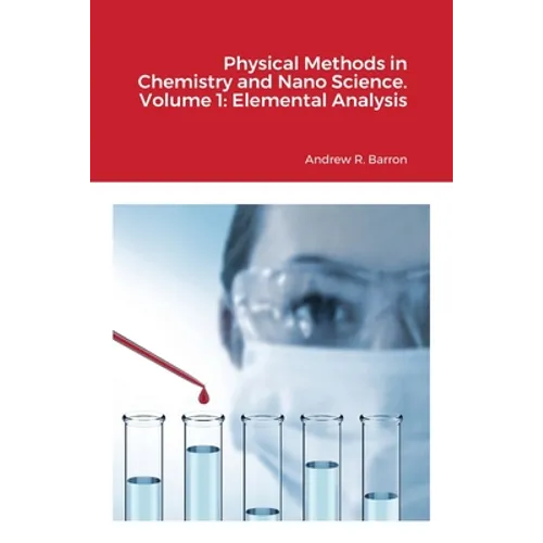 Physical Methods in Chemistry and Nano Science. Volume 1: Elemental Analysis