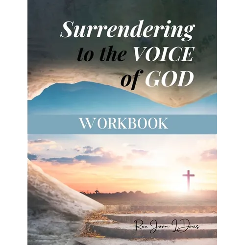 Surrendering to the Voice of God Workbook