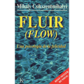 Fluir (Flow): Una Psicología de la Felicidad