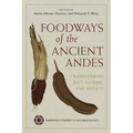 Foodways of the Ancient Andes: Transforming Diet, Cuisine, and Society