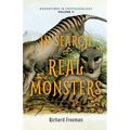 In Search of Real Monsters: Adventures in Cryptozoology Volume 2 (Mythical Animals, Legendary Cryptids, Norse Creatures)