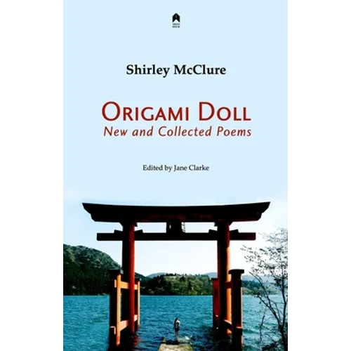 Origami Doll: New and Collected Poems