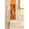 A Time for the Province: Palimpsests and Borders in Twentieth-Century Polish Literature