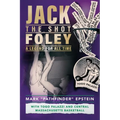 Jack "the Shot" Foley-A Legend for All Time: With Togo Palazzi and Central Mass. Basketball