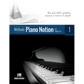 Méthode Piano Notion Volume 1: Les plus belles mélodies connues à travers le monde
