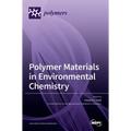 Polymer Materials in Environmental Chemistry
