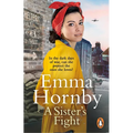 A Sister's Fight: A Gripping and Page-Turning Historical Saga from the Bestselling Author