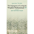 The Importance of Loving the Prophet Muhammad ﷺ (HB)
