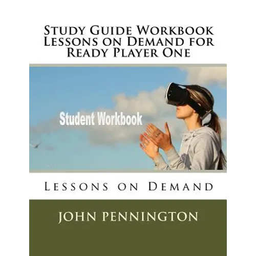 Study Guide Workbook Lessons on Demand for Ready Player One: Lessons on Demand