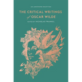 The Critical Writings of Oscar Wilde: An Annotated Selection